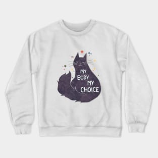 My Body My Choice Crewneck Sweatshirt